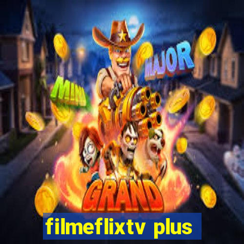 filmeflixtv plus